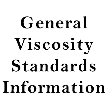 Viscosity Standards Information Viscosity Standards Information